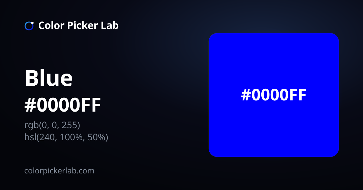 Blue Color — Hex #0000FF (RGB, HSL, CMYK & OKLCH) | Color Picker Lab